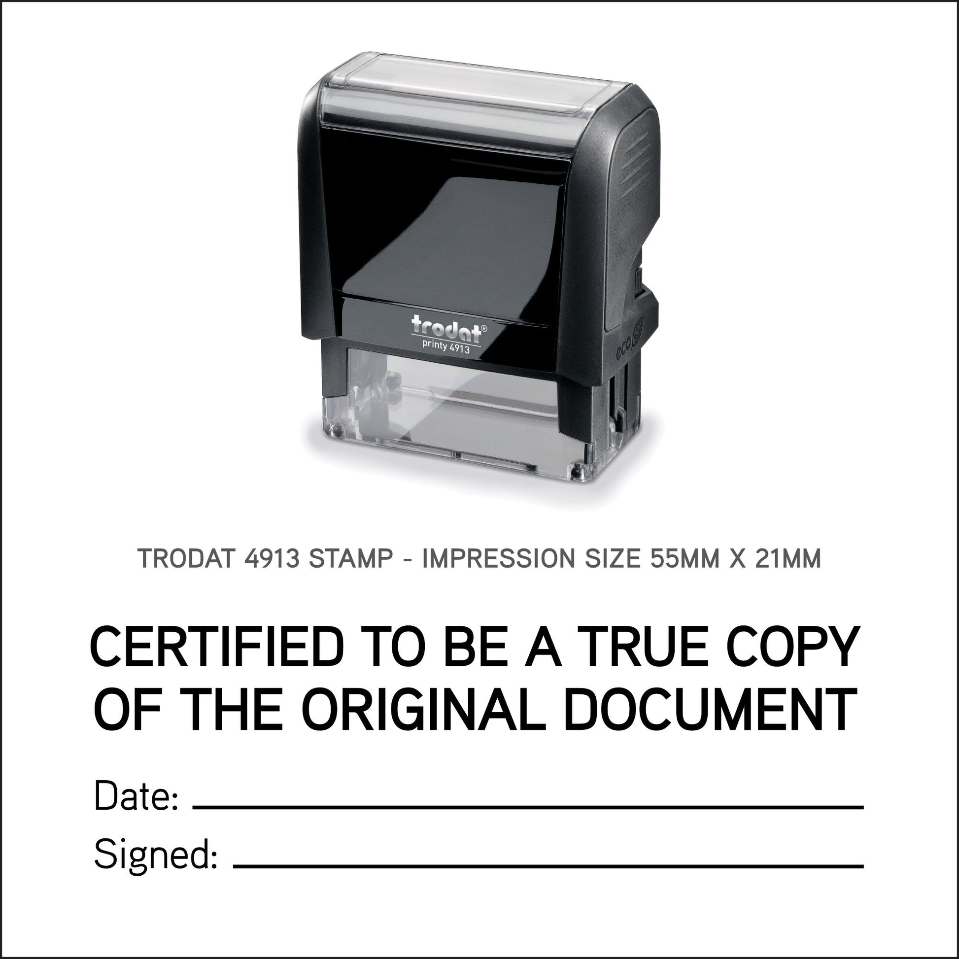 Certified To Be A True Copy - Rubber Stamp - Trodat 4913 - 55mm x 21mm Impression