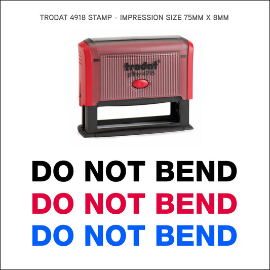 Do Not Bend - Rubber Stamp - Trodat 4918 - 75mm x 8mm Impression