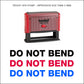 Do Not Bend - Rubber Stamp - Trodat 4918 - 75mm x 8mm Impression