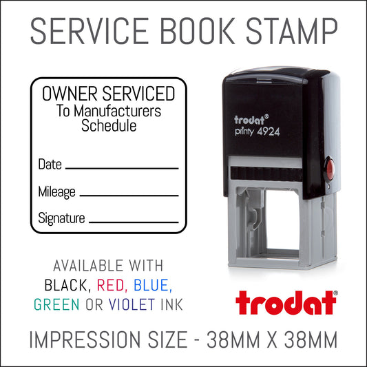 Owner Serviced To Manufacturers Schedule - With Outline - Self Inking Rubber Stamp - Trodat 4924 - 38mm x 38mm Impression