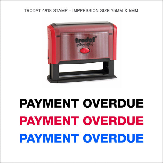 Payment Overdue - Rubber Stamp - Trodat 4918 - 75mm x 6mm Impression