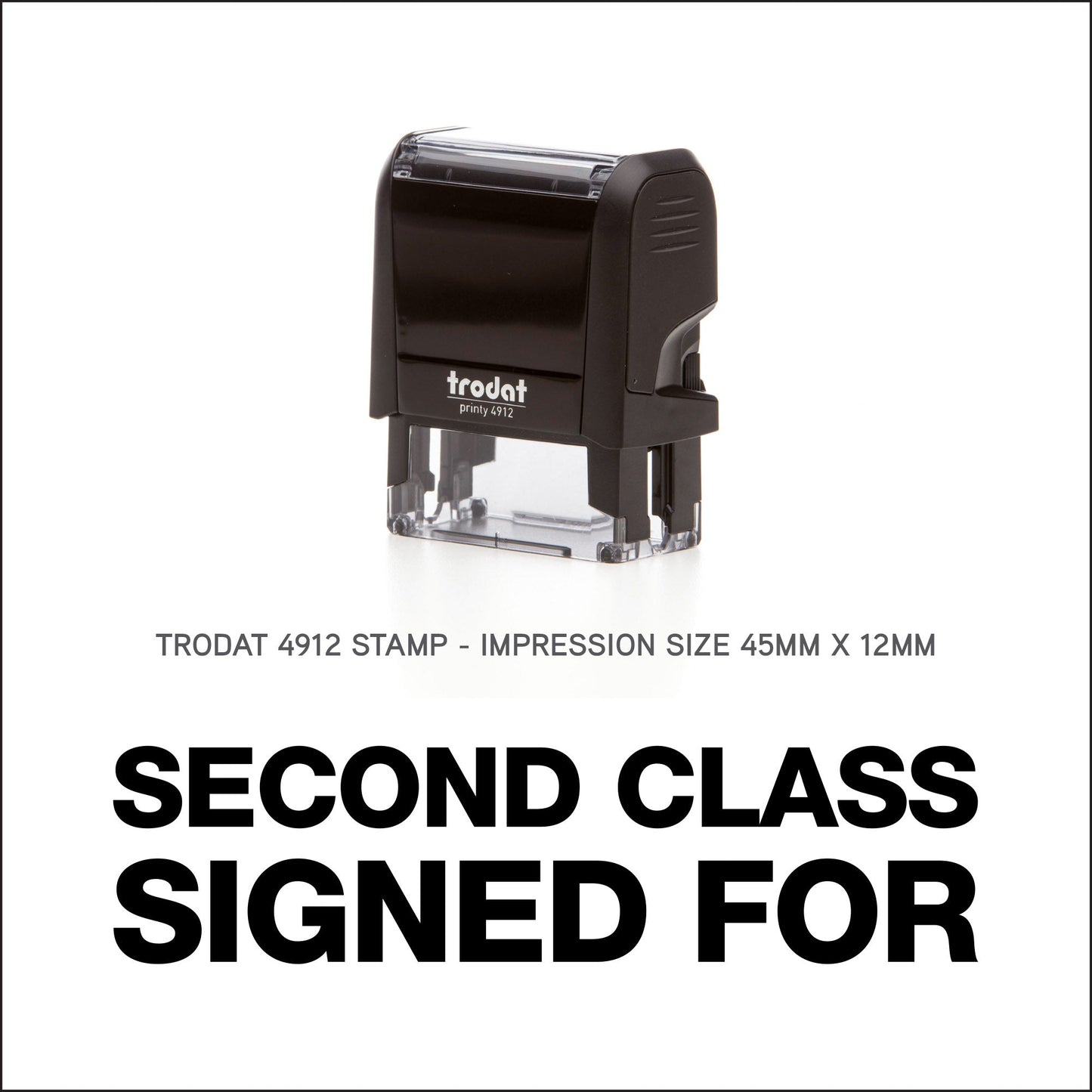 Second Class Signed For - Rubber Stamp - Trodat 4912 - 45mm x 12mm Impression