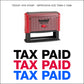Tax Paid - Rubber Stamp - Trodat 4918 - 75mm x 12mm Impression