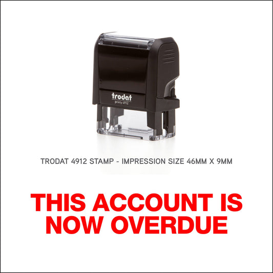This Account Is Now Overdue - Rubber Stamp - Trodat 4912 - 45mm x 18mm Impression