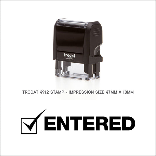 Tick Entered - Rubber Stamp - Trodat 4912 - 47mm x 18mm Impression